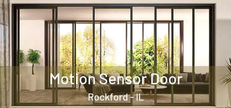  Motion Sensor Door Rockford - IL