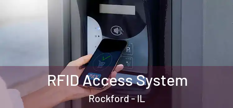  RFID Access System Rockford - IL